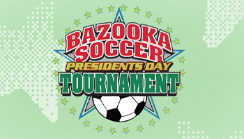 BAZOOKA SOCCER PRESIDENTS </br>DAY TOURNAMENT Event Logo