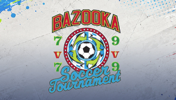 9TH ANNUAL BAZOOKA SOCCER </br>7v7, 9v9, 11v11 TOURNAMENT Event Logo